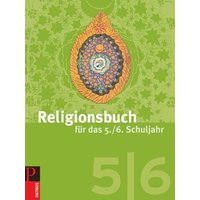 Religionsbuch für das 5./6. Schuljahr. Schülerbuch von Oldenbourg Schulbuchverlag