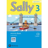 Sally 3. Activity Book mit interaktiven Übungen. Ausgabe Bayern von Oldenbourg Schulbuchverlag