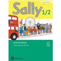 Sally 1. und 2. Schuljahr. Activity Book mit CD. Ausgabe Nordrhein-Westfalen (Neubearbeitung) - Englisch ab Klasse 1 von Oldenbourg Schulbuchverlag