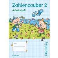 Zahlenzauber 2 Arbeitsheft Ausgabe M von Oldenbourg Schulbuchverlag