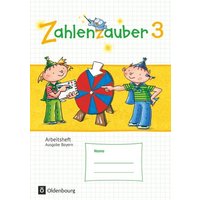 Zahlenzauber 3. Jahrgangsstufe. Arbeitsheft mit eingelegtem Lösungsheft Bayern von Oldenbourg Schulbuchverlag
