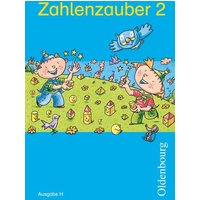 Zahlenzauber 2 Ausgabe H von Oldenbourg Schulbuchverlag