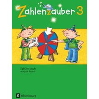 Zahlenzauber 3. Jahrgangsstufe. Schülerbuch mit Kartonbeilagen Bayern von Oldenbourg Schulbuchverlag