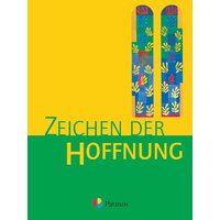 Zeichen der Hoffnung 9/10, Schulbuch, katholische Religion von Oldenbourg Schulbuchverlag