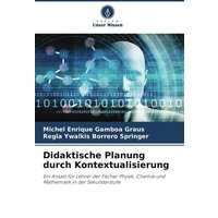 Didaktische Planung durch Kontextualisierung von Verlag Unser Wissen