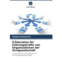 E-Education für Führungskräfte von Organisationen der Zivilgesellschaft von Verlag Unser Wissen