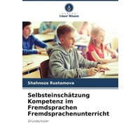 Selbsteinschätzung Kompetenz im Fremdsprachen Fremdsprachenunterricht von Verlag Unser Wissen