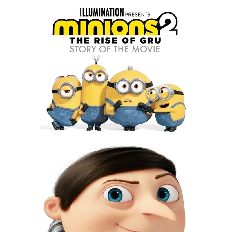 Minions 2: The Rise of Gru Official Story of the Movie von Orchard Books