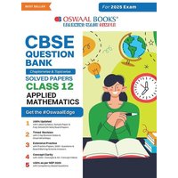 Oswaal CBSE Question Bank Class 12 Applied Mathematics, Chapterwise and Topicwise Solved Papers For Board Exams 2025 von Oswaal Books And Learning Pvt Ltd