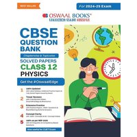 Oswaal CBSE Question Bank Class 12 Physics, Chapterwise and Topicwise Solved Papers For Board Exams 2025 von Oswaal Books And Learning Pvt Ltd