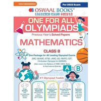 Oswaal One For All Olympiad Previous Years' Solved Papers, Class-8 Mathematics Book (For 2023 Exam) von Oswaal Books And Learning Pvt Ltd