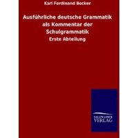 Ausführliche deutsche Grammatik als Kommentar der Schulgrammatik von Outlook