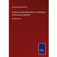 Deutsches Staats-Wörterbuch in Verbindung mit deutschen Gelehrten von Outlook
