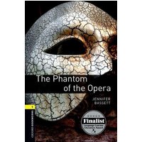 Bassett, J: 6. Schuljahr, Stufe 2 - The Phantom of the Opera von Oxford University ELT