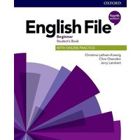 English File: Beginner. Student's Book with Online Practice von Oxford University ELT