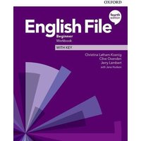 English File: Beginner. Workbook with Key von Oxford University ELT