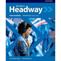 Headway: Intermediate. Workbook without key von Oxford University ELT