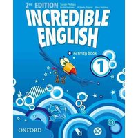 Incredible English 1. 2nd edition. Activity Book von Oxford University ELT