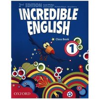 Incredible English 1. 2nd edition. Class Book von Oxford University ELT