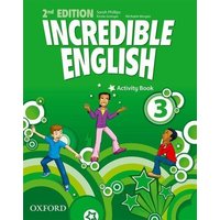 Incredible English 3: Activity Book von Oxford University ELT