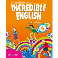 Incredible English 4: Class Book von Oxford University ELT