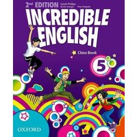 Incredible English 5: Class Book von Oxford University ELT
