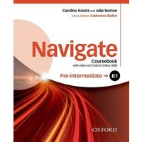 Navigate: Pre-intermediate B1. Coursebook with DVD and online skills von Oxford University ELT