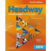 New Headway: Pre-Intermediate: Student's Book B von Oxford University ELT