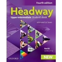 New Headway: Upper-Intermediate: Student's Book B von Oxford University ELT
