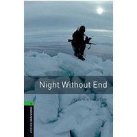 Oxford Bookworms Library: Level 6:: Night Without End von Oxford University ELT