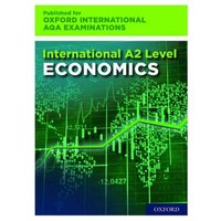 16-18: International A-level Economics for Oxford International AQA Examinations von Oxford University Press