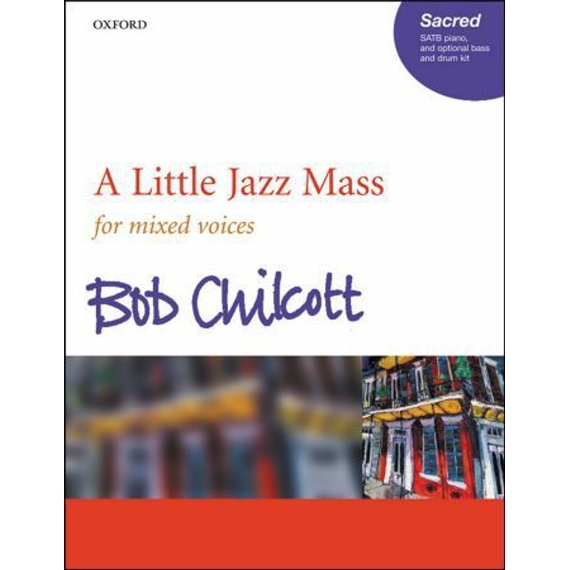 A Little Jazz Mass, für Chor (SATB) und Klavier, optional Bass u. Schlaginstrumente, Chorpartitur von Oxford University Press