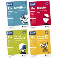 BOND 11+ English, Maths, Non-verbal Reasoning, Verbal Reasoning: Assessment Papers: Ready for the 2024 exams von Oxford University Press