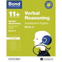 Bond 11+ Verbal Reasoning Assessment Papers 10-11 Years Book 2: For 11+ GL assessment and Entrance Exams von Oxford University Press