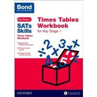 Bond SATs Skills: Times Tables Workbook for Key Stage 1 von Oxford University Press