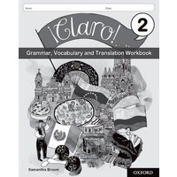 ¡Claro! 2 Grammar, Vocabulary and Translation Workbook (Pack of 8) von Oxford University Press