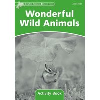 Dolphin Readers Level 3: Wonderful Wild Animals Activity Book von Oxford University Press