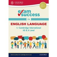 Exam Success in English Language for Cambridge International AS & A Level von Oxford University Press