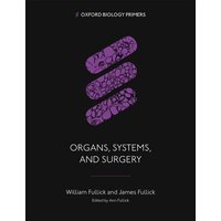 Organs, Systems, and Surgery von Oxford University Press