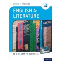 Oxford IB Diploma Programme: IB Prepared: English A Literature von Oxford University Press