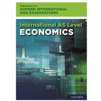 Oxford International AQA Examinations: International AS-level Economics for Oxford International AQA Examinations von Oxford University Press