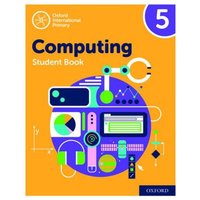 Oxford International Computing: Student Book 5 von Oxford University Press