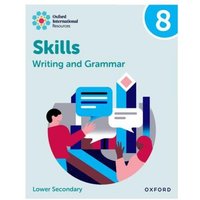 Oxford International Resources: Writing and Grammar Skills: Practice Book 8 von Oxford University Press