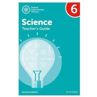 Oxford International Science: Second Edition: Teacher's Guide 6 von Oxford University Press