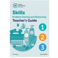 Oxford International Skills: Problem Solving and Reasoning: Teacher's Guide 1 - 3 von Oxford University Press