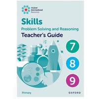 Oxford International Skills: Problem Solving and Reasoning: Teacher's Guide 7 - 9 von Oxford University Press
