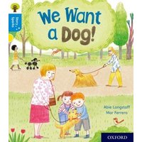 Oxford Reading Tree Story Sparks: Oxford Level 3: We Want a Dog! von Oxford University Press