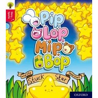 Oxford Reading Tree Story Sparks: Oxford Level 4: Pip, Lop, Mip, Bop and the Stuck Star von Oxford University Press