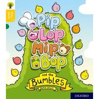 Oxford Reading Tree Story Sparks: Oxford Level 5: Pip, Lop, Mip, Bop and the Bumbles von Oxford University Press