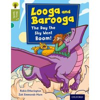 Oxford Reading Tree Story Sparks: Oxford Level 7: Looga and Barooga: The Day the Sky Went Boom! von Oxford University Press